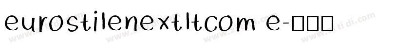 eurostilenextltcom e字体转换